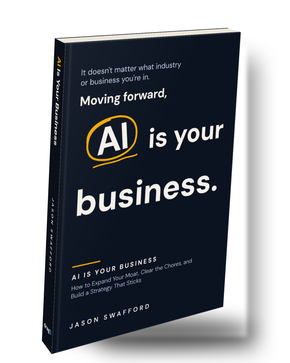 Cover of AI Is Your Business by Jason Swafford